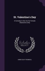 St. Valentine's Day - Annie Eliot Trumbull