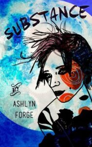 Substance - Ashlyn Forge