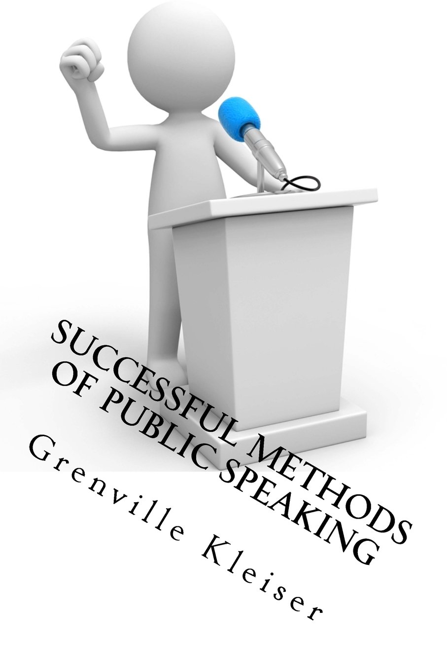 Successful Methods of Public Speaking