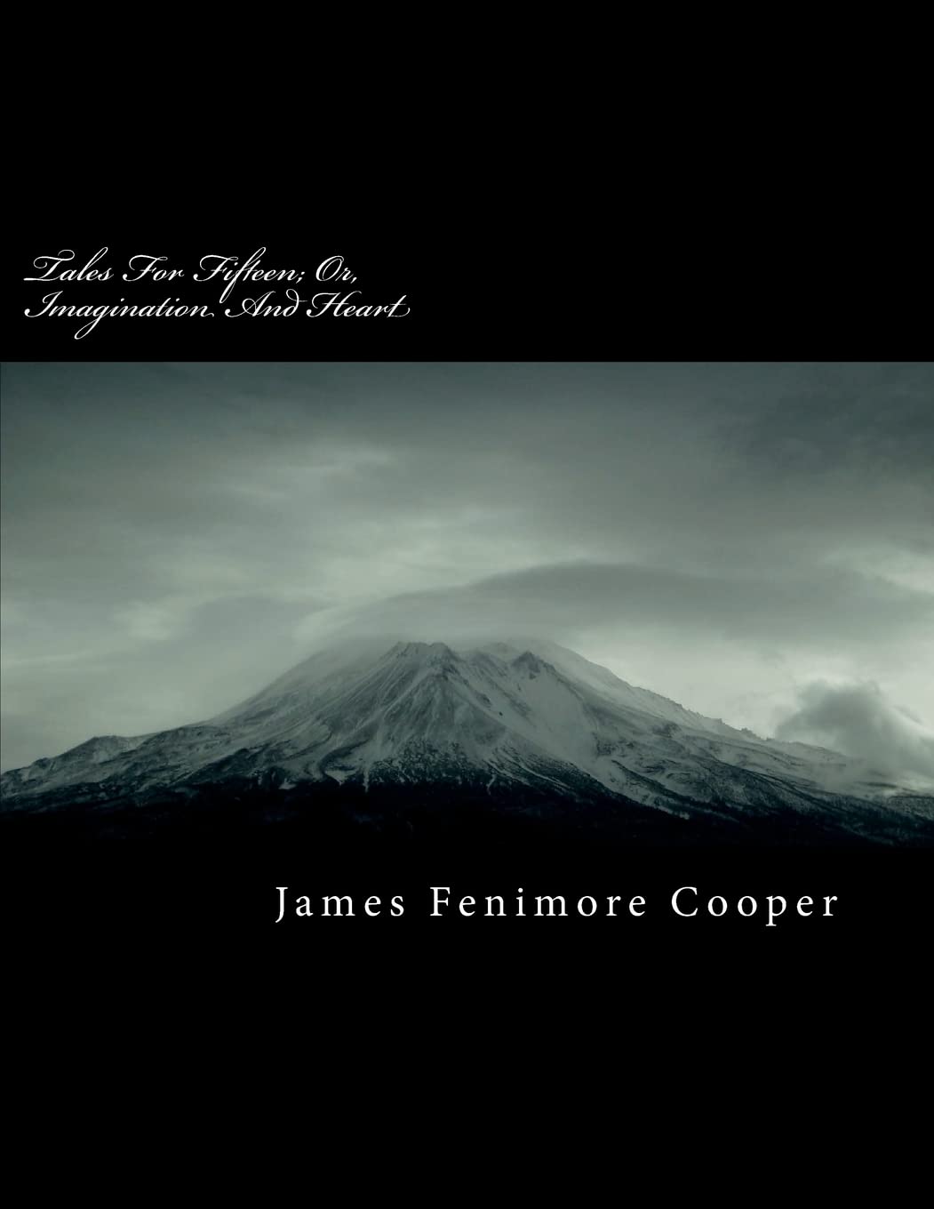 Tales For Fifteen; Or, Imagination And Heart