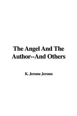 The Angel and the Author--and Others