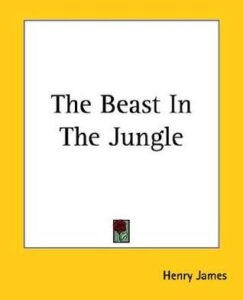 The Beast in the Jungle