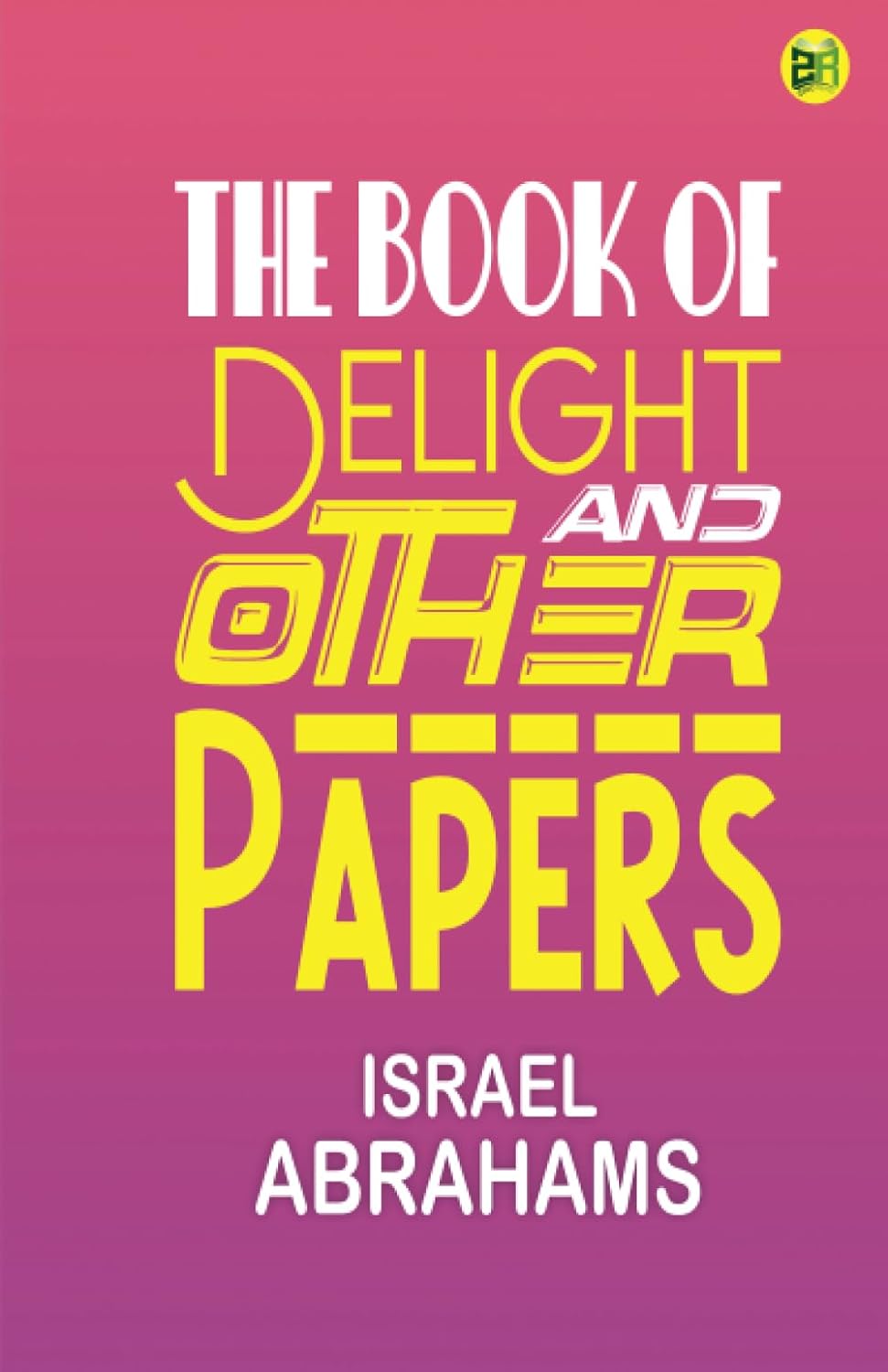 The Book of Delight and Other Papers