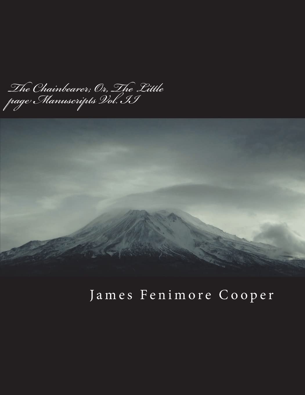 The Chainbearer; Or, The Little page Manuscripts Vol. II
