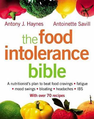 The Food Intolerance Bible - Antoinette Savill