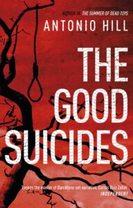 The Good Suicides - Antonio Hill