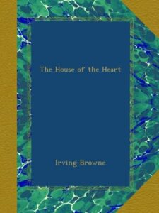 The House of the Heart