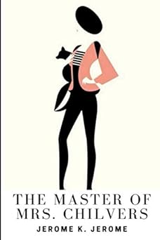 The Master of Mrs. Chilvers