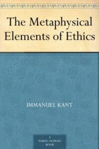 The Metaphysical Elements of Ethics