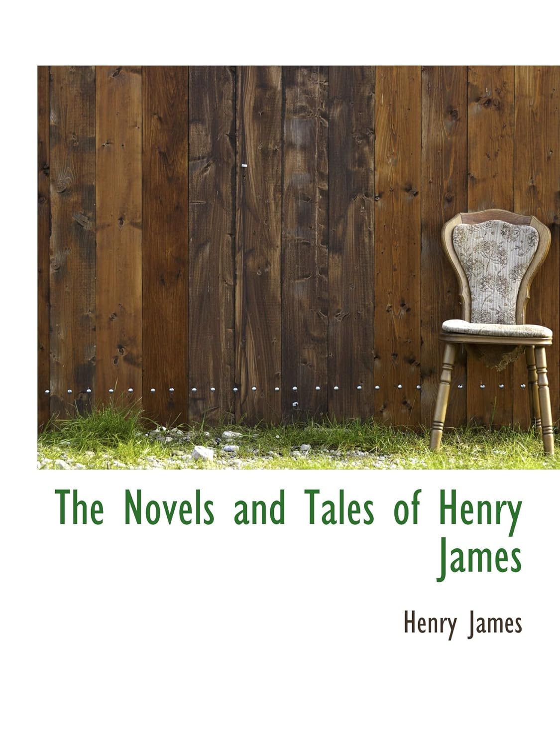 The Novels and Tales of Henry James