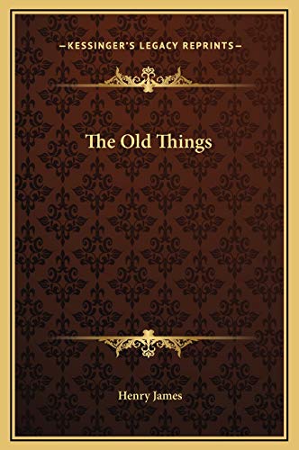 The Old Things