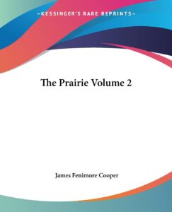 The Prairie Volume 2