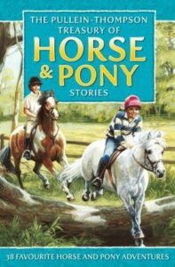 The Pullein-Thompson Treasury of Horse and Pony Stories