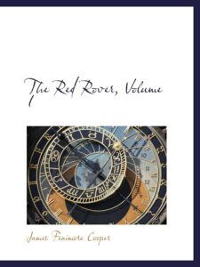 The Red Rover, Volume I