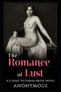 The Romance of Lust - Anonymous