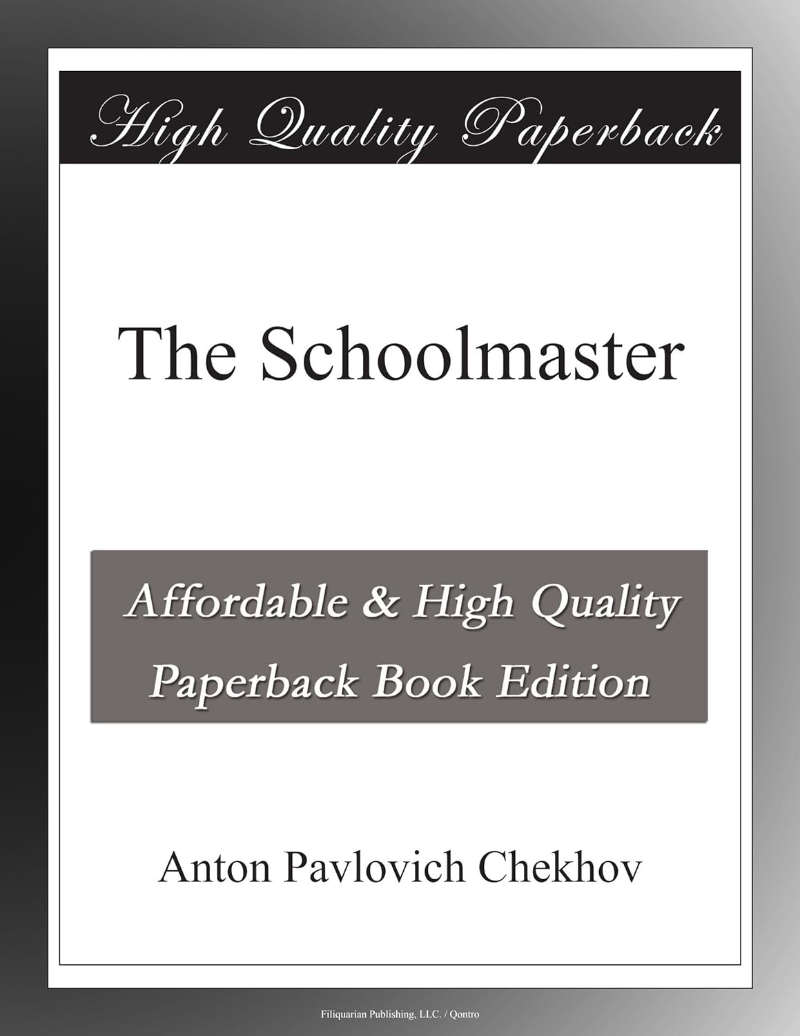 The Schoolmaster - Anton Pavlovich Chiekhov