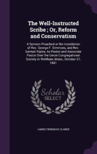 The Well-Instructed Scribe; Or, Reform and Conservatism