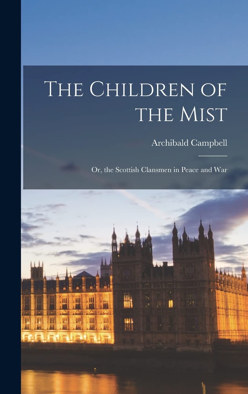 The children of the mist_ or, T - Archibald Campbell