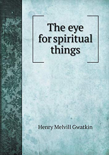 The eye for spiritual things