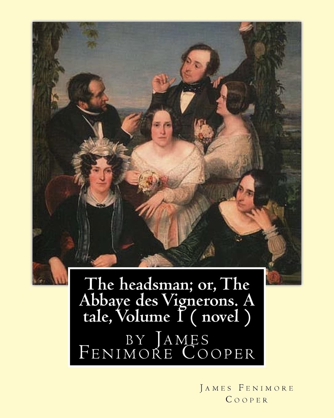 The headsman; or, The Abbaye des Vignerons. A tale, Volume 1