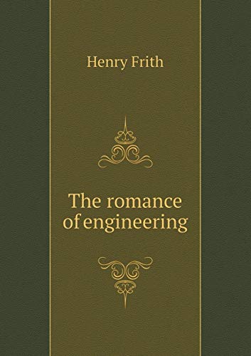 The romance of engineering