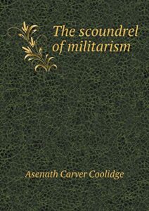 The scoundrel of militarism