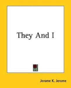They And I
