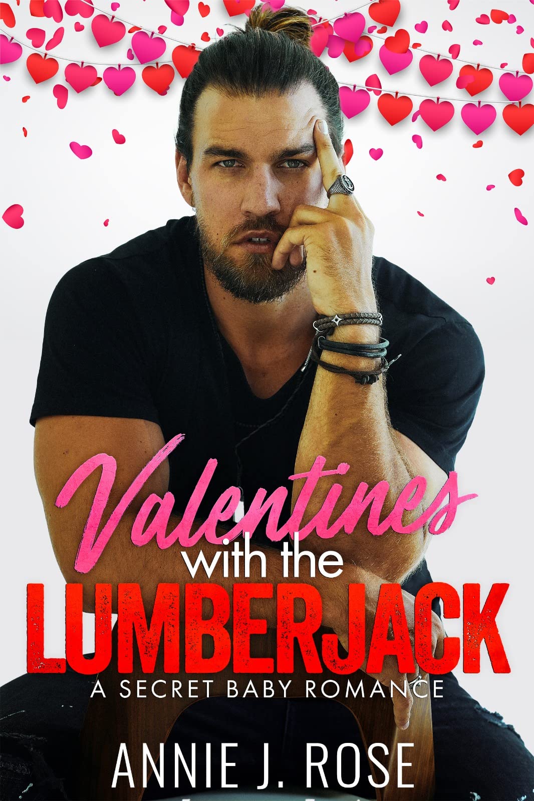 Valentines with the Lumberjack_ - Annie J. Rose