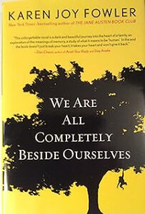 We Are All Completely Beside Ourselves