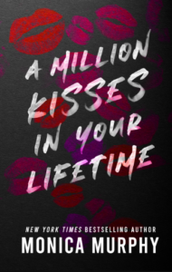 A Million Kisses in Your Lifetime