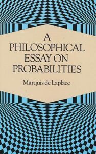 A Philosophical Essay on Probabilities