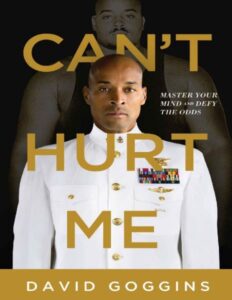 Can't Hurt Me By David Goggins