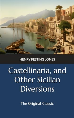 Castellinaria, and Other Sicilian Diversions