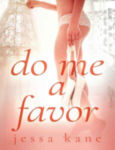 Do Me a Favor By Jessa Kane