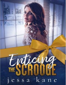 Enticing the Scrooge By Jessa Kane