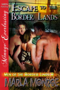Escape to the Border Lands