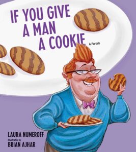 If You Give a Man a Cookie