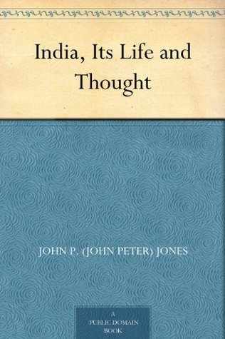 India, Its Life and Thought