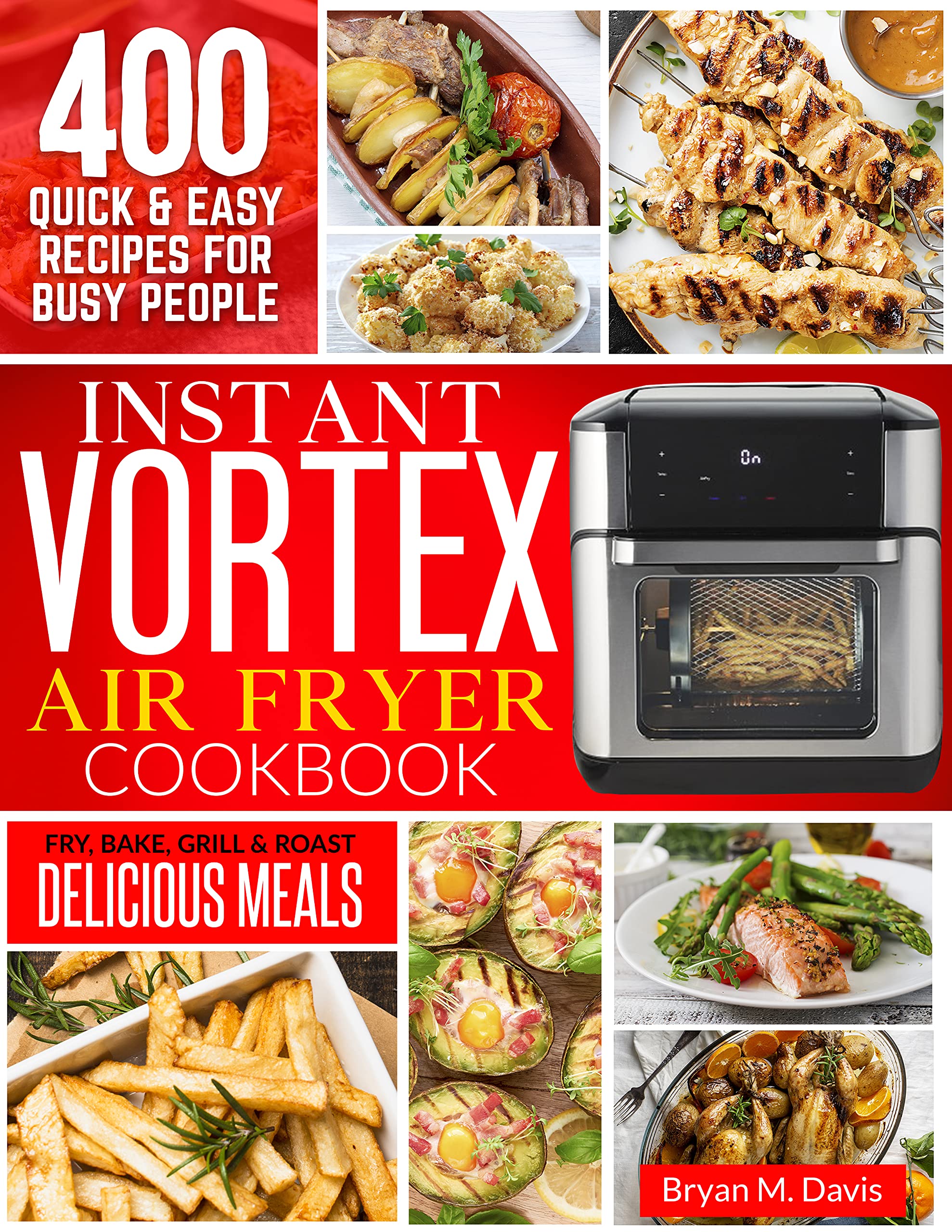 Instant Vortex Air Fryer Cookbook