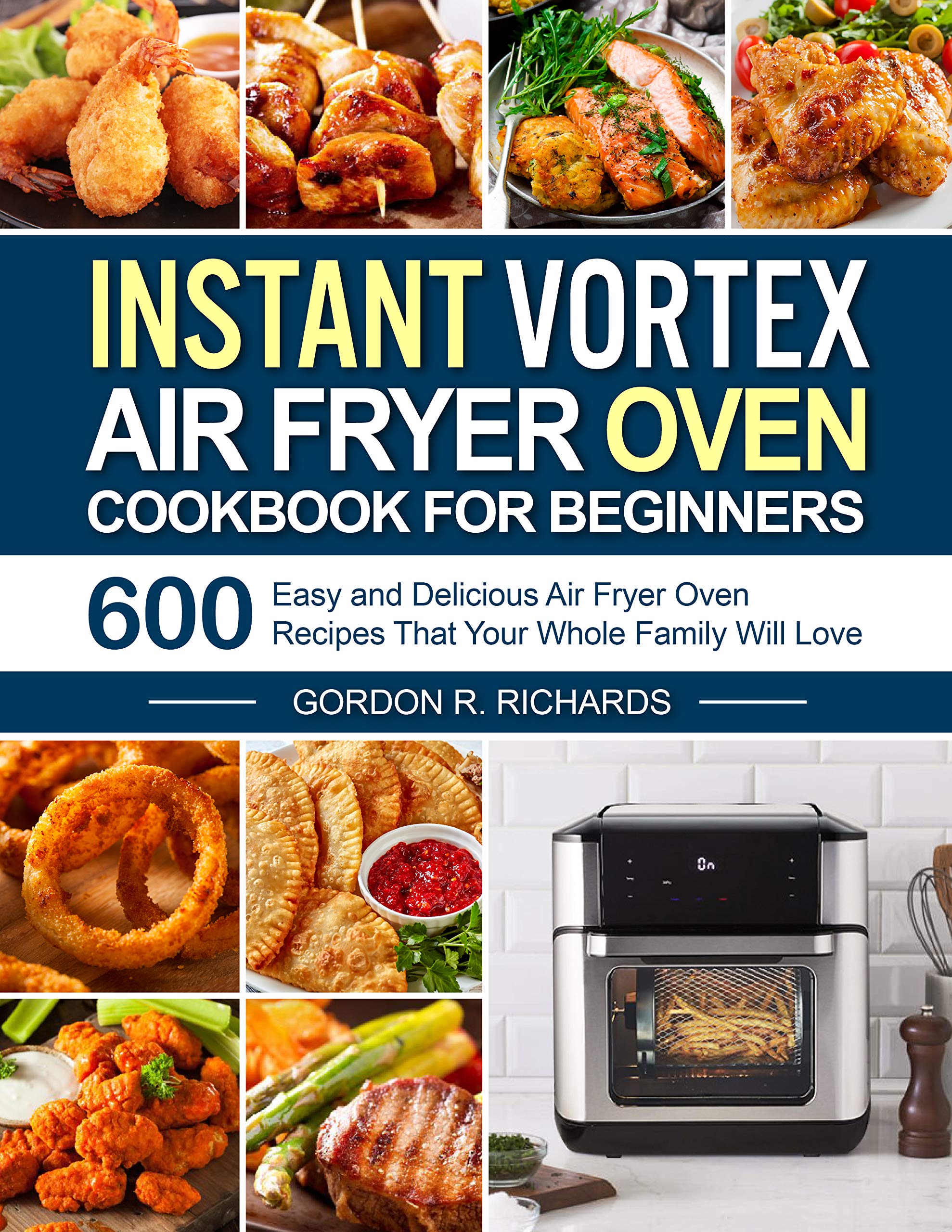 Instant Vortex Air Fryer Oven Cookbook for Beginners