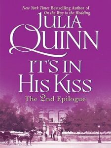 It's in His Kiss: The 2nd Epilogue