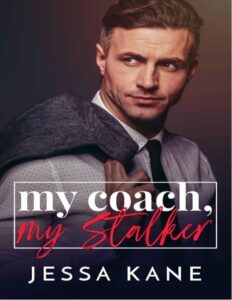 My Coach My Stalker By Jessa Kane