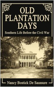 Old Plantation Days