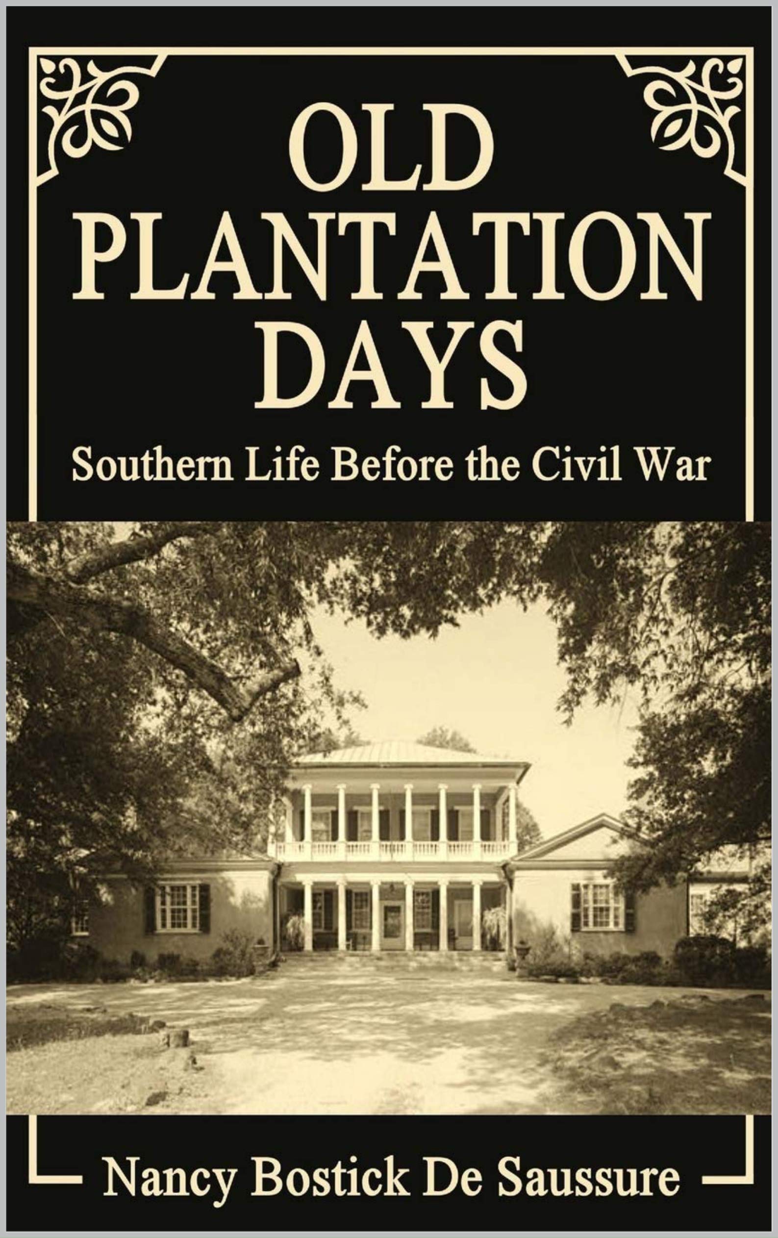 Old Plantation Days