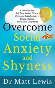 Overcome Social Anxiety and Shyness