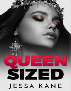 Queen Sized By Jessa Kane