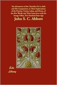 The Adventures of the Chevalier De La Salle and His Companions