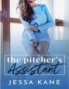 The Pitcher's Assistant By Jessa Kane