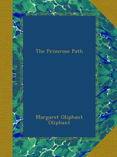 The Primrose Path