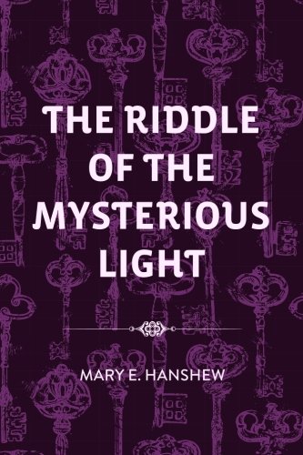 The Riddle of the Mysterious Light